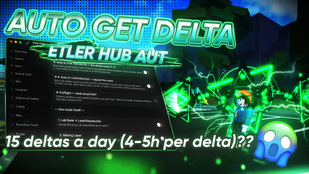Etler Hub Premium — AUT Auto Get Delta Script | Full "For The Delta" Route, Unattended