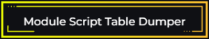 SEMI DECOMPILER - MODULE SCRIPT TABLE DUMPER